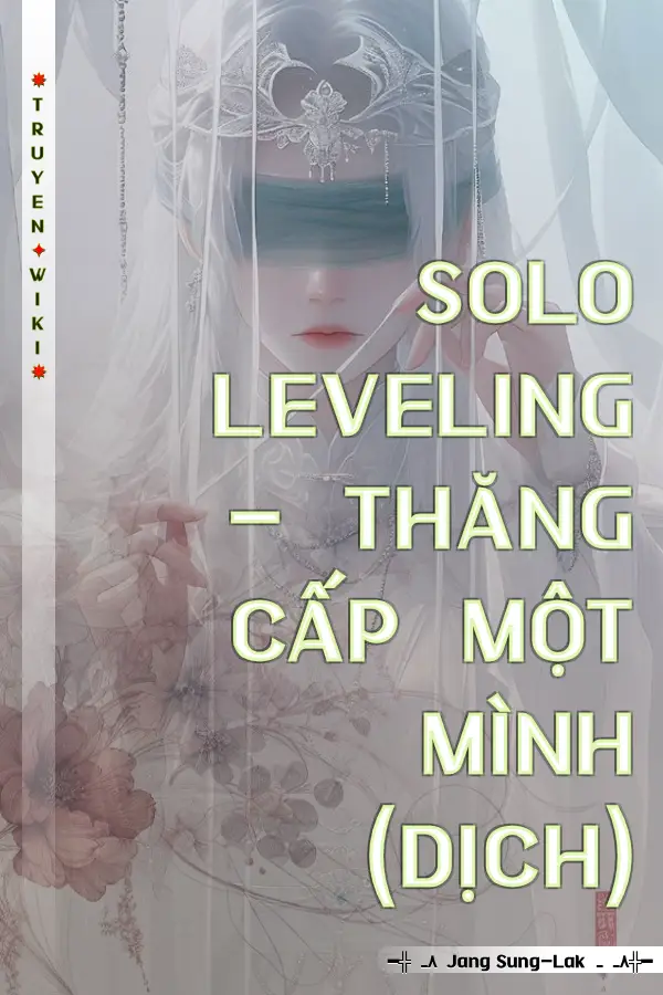 SOLO LEVELING - THĂNG CẤP MỘT MÌNH (DỊCH)