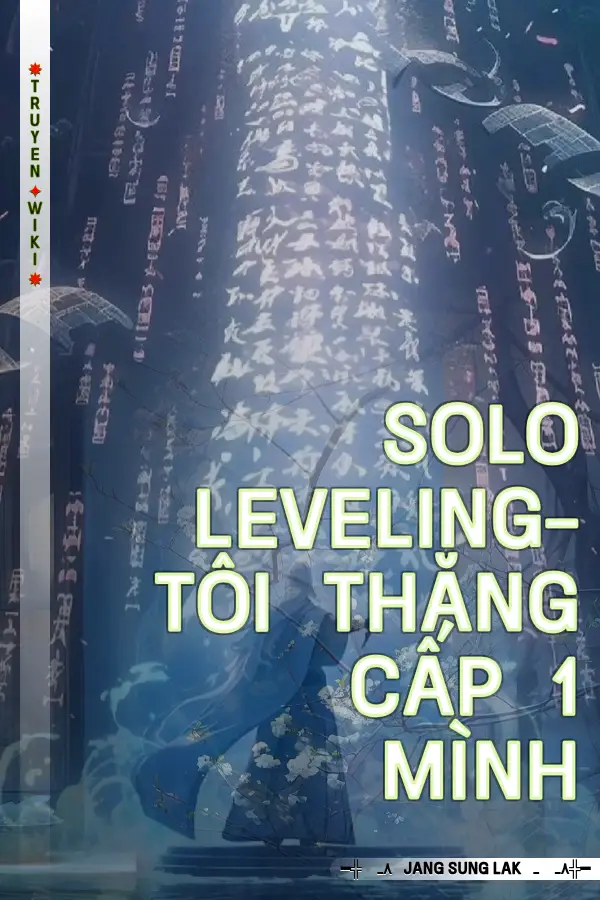 Truyện SOLO Leveling-tôi thăng cấp 1 mình