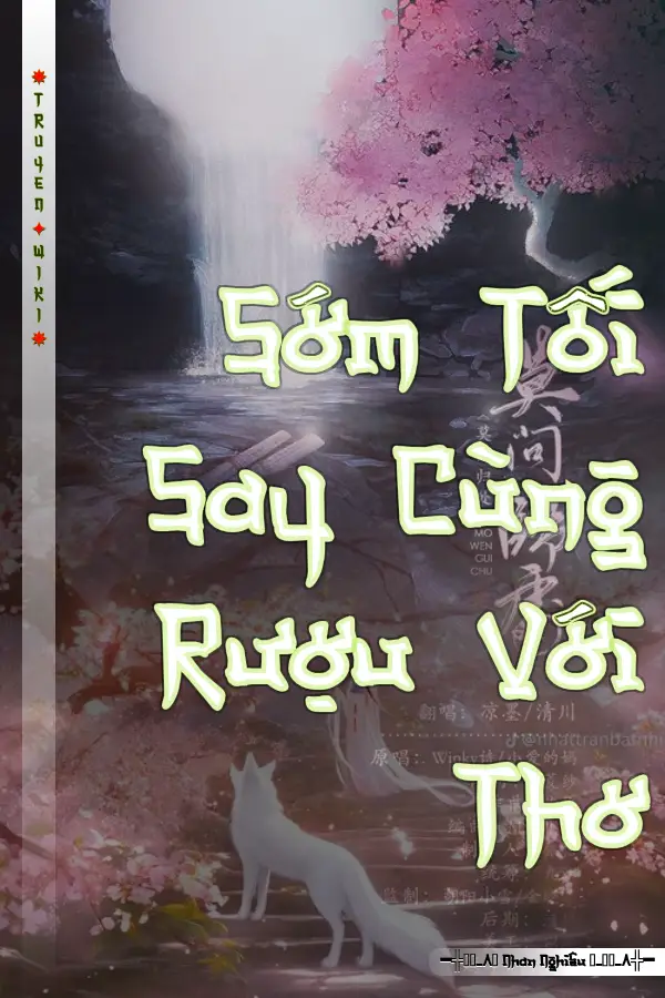 Sớm Tối Say Cùng Rượu Với Thơ