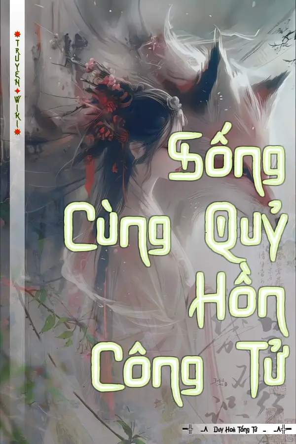 Truyện Sống Cùng Quỷ Hồn Công Tử