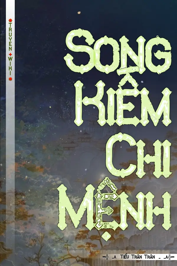 Song Kiếm Chi Mệnh