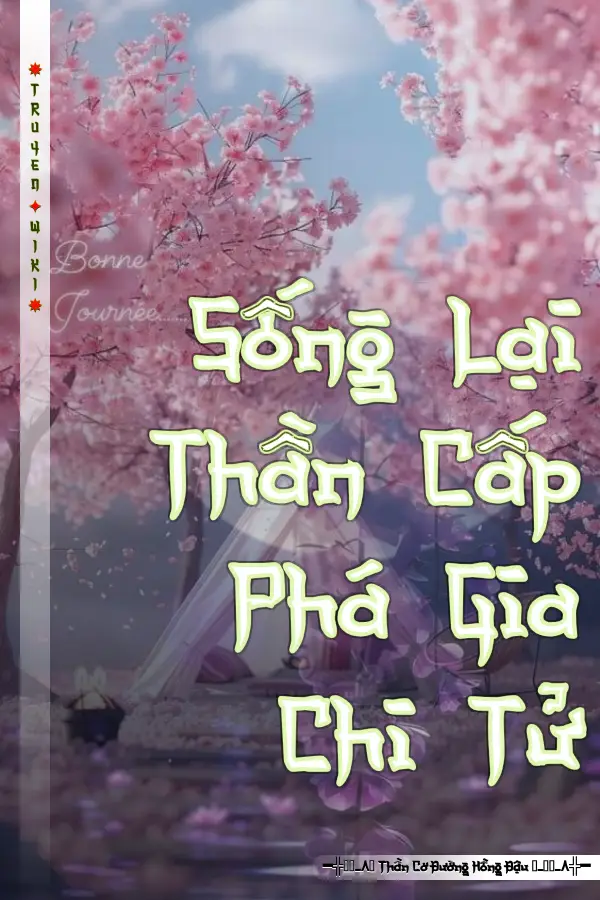 Sống Lại Thần Cấp Phá Gia Chi Tử