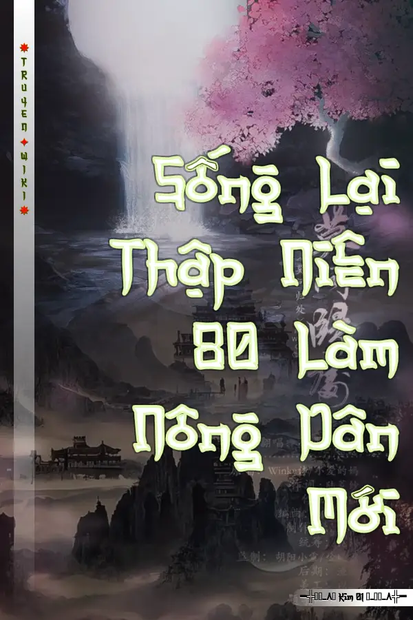 Sống Lại Thập Niên 80 Làm Nông Dân Mới