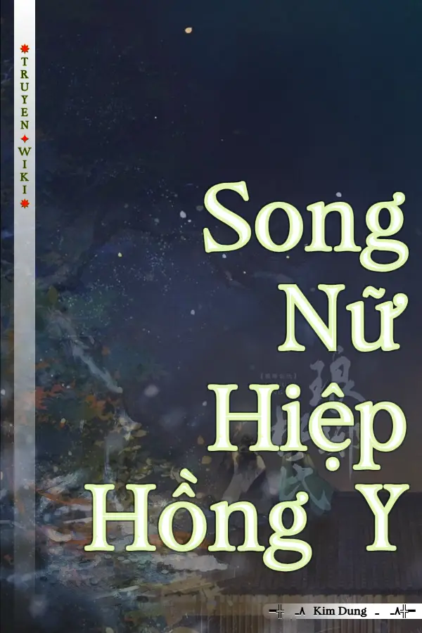 Truyện Song Nữ Hiệp Hồng Y