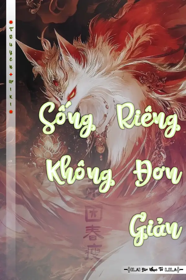 Sống Riêng Không Đơn Giản