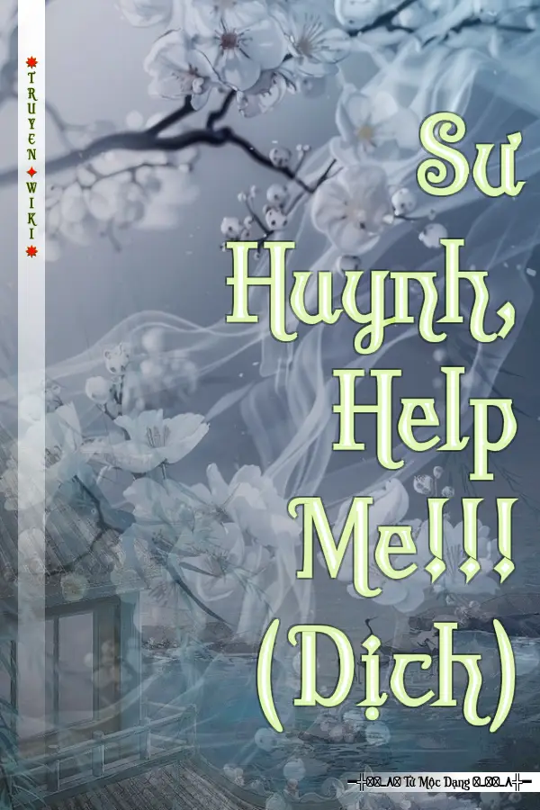 Sư Huynh, Help Me!!! (Dịch)