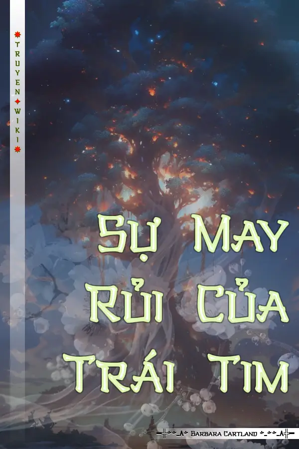 Truyện Sự May Rủi Của Trái Tim