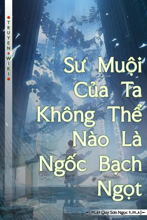 Truyện Sư Muội Của Ta Không Thể Nào Là Ngốc Bạch Ngọt