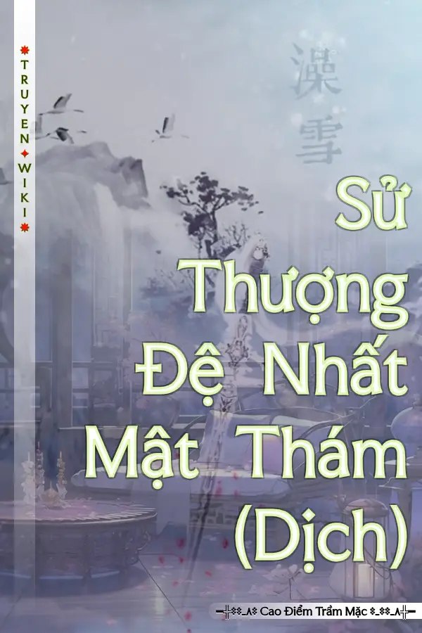 Truyện Sử Thượng Đệ Nhất Mật Thám (Dịch)