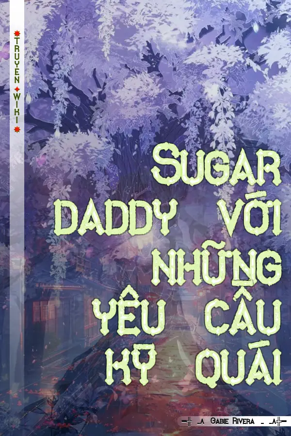 Sugar daddy với những yêu cầu kỳ quái