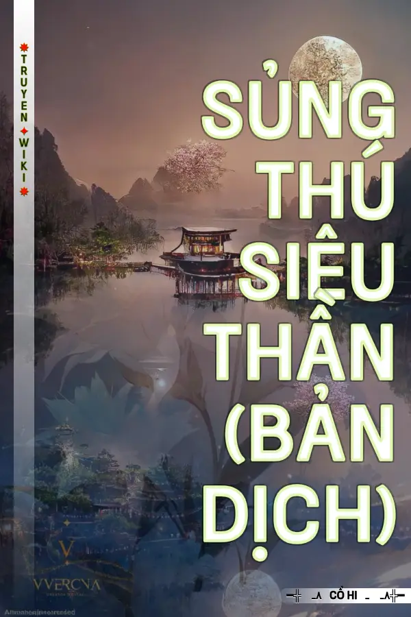 Sủng Thú Siêu Thần (Bản Dịch)