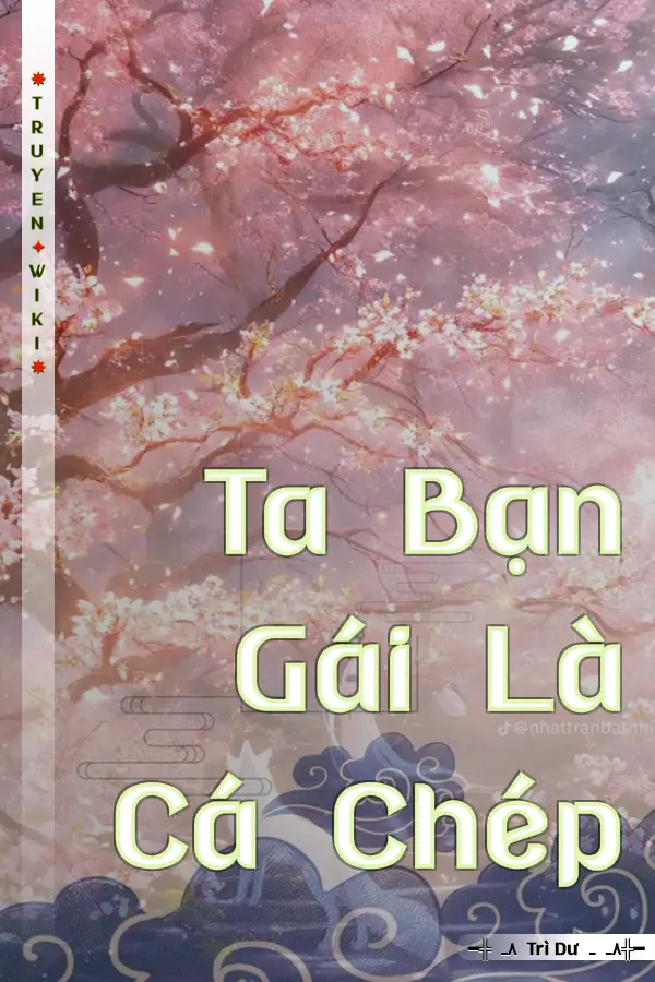 Truyện Ta Bạn Gái Là Cá Chép