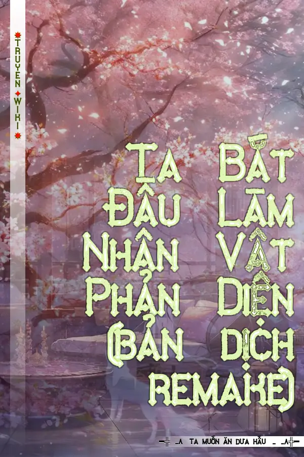 Truyện Ta Bắt Đầu Làm Nhân Vật Phản Diện (bản dịch remake)