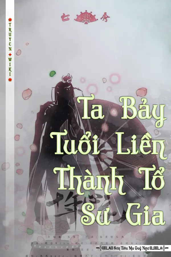 Ta Bảy Tuổi Liền Thành Tổ Sư Gia