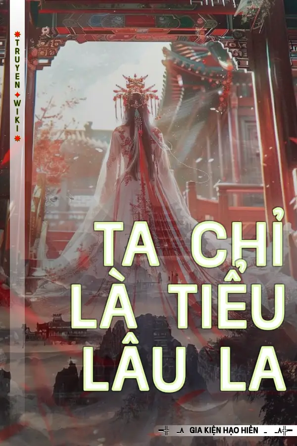 Ta Chỉ Là Tiểu Lâu La