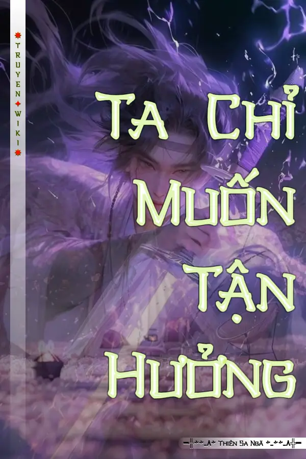 Ta Chỉ Muốn Tận Hưởng