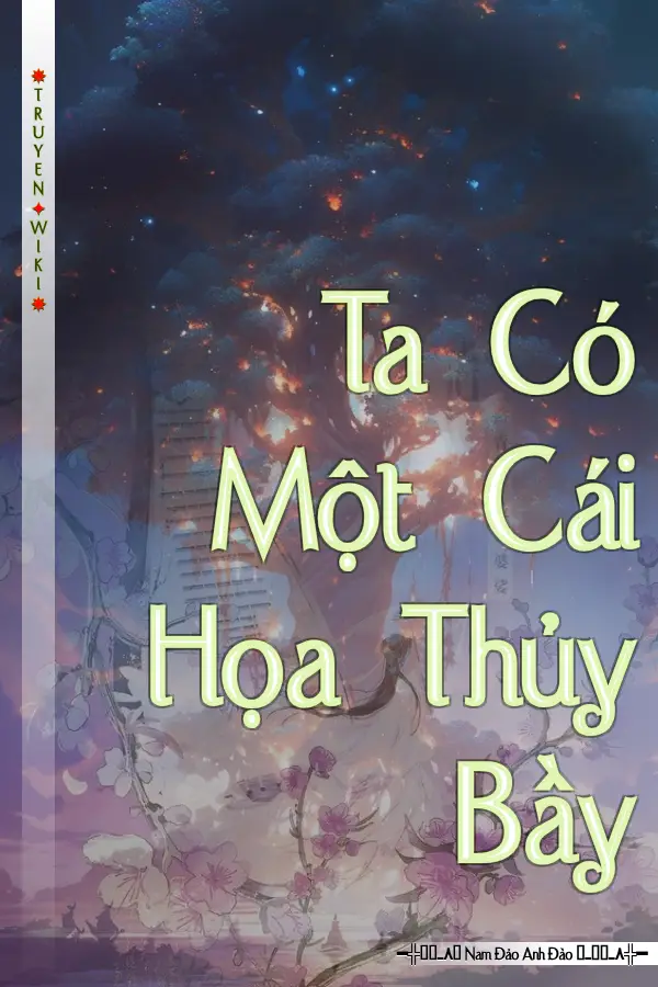 Truyện Ta Có Một Cái Họa Thủy Bầy