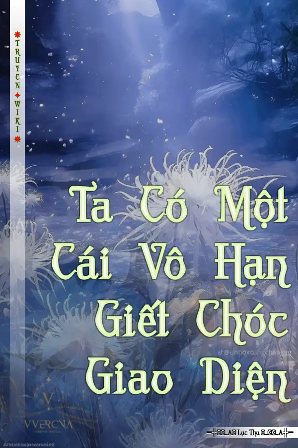 Truyện Ta Có Một Cái Vô Hạn Giết Chóc Giao Diện