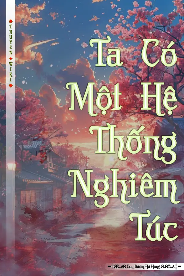 Ta Có Một Hệ Thống Nghiêm Túc