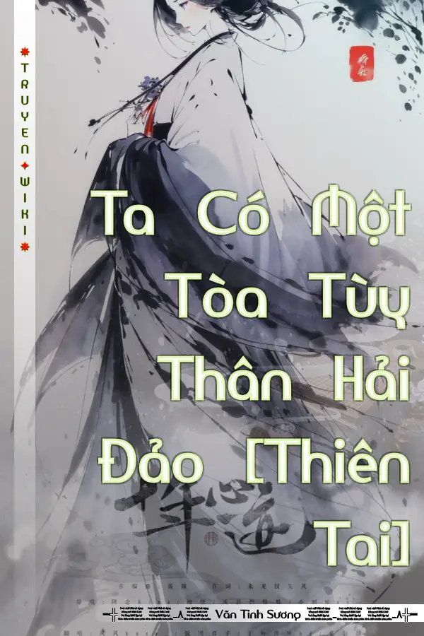 Ta Có Một Tòa Tùy Thân Hải Đảo [Thiên Tai]