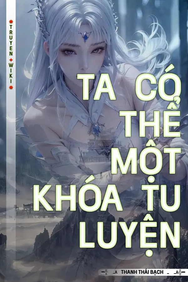 Ta Có Thể Một Khóa Tu Luyện