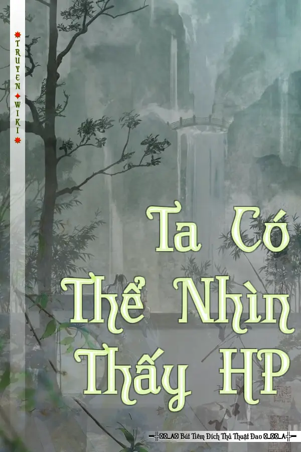 Truyện Ta Có Thể Nhìn Thấy HP