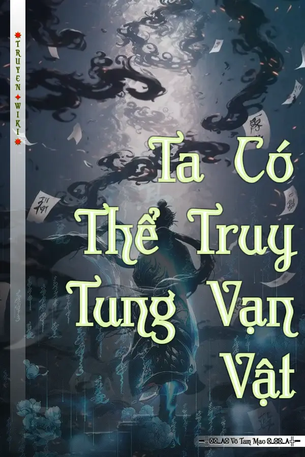 Ta Có Thể Truy Tung Vạn Vật