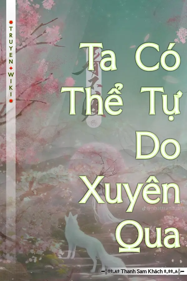 Ta Có Thể Tự Do Xuyên Qua