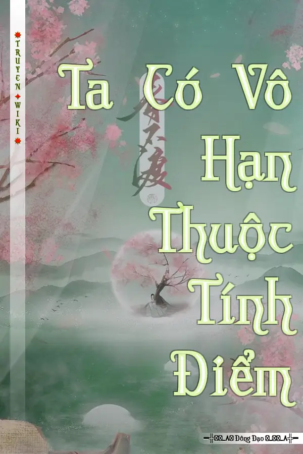 Truyện Ta Có Vô Hạn Thuộc Tính Điểm