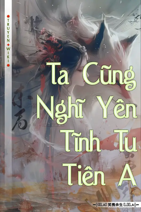 Ta Cũng Nghĩ Yên Tĩnh Tu Tiên A