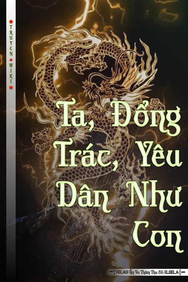 Ta, Đổng Trác, Yêu Dân Như Con