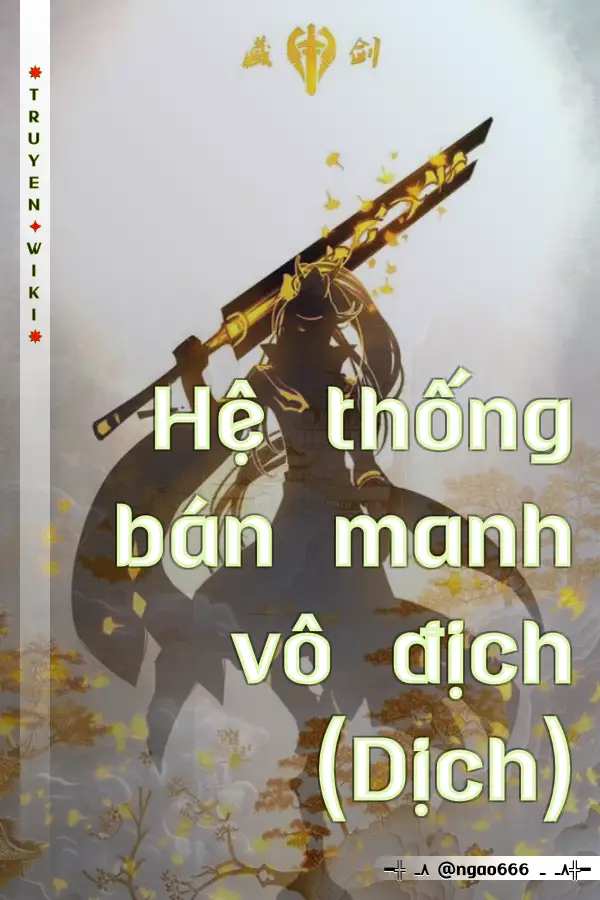 Hệ thống bán manh vô địch (Dịch)