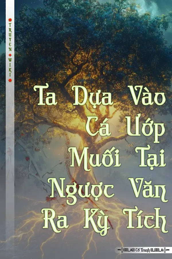 Ta Dựa Vào Cá Ướp Muối Tại Ngược Văn Ra Kỳ Tích