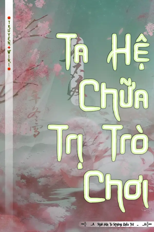 Ta Hệ Chữa Trị Trò Chơi