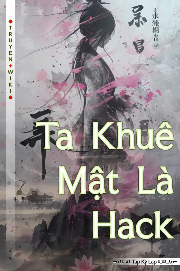 Ta Khuê Mật Là Hack