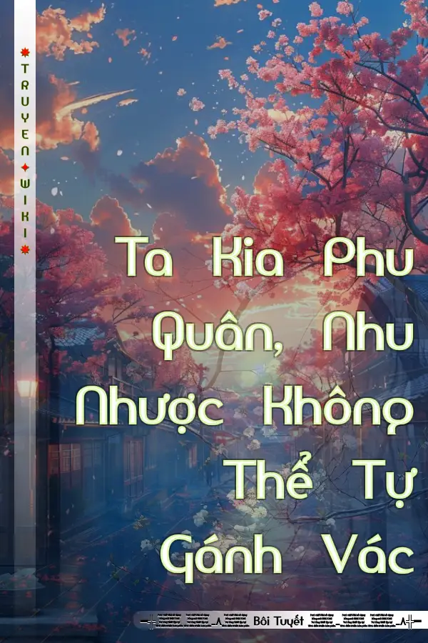 Ta Kia Phu Quân, Nhu Nhược Không Thể Tự Gánh Vác