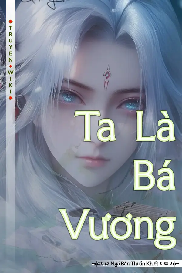 Truyện Ta Là Bá Vương