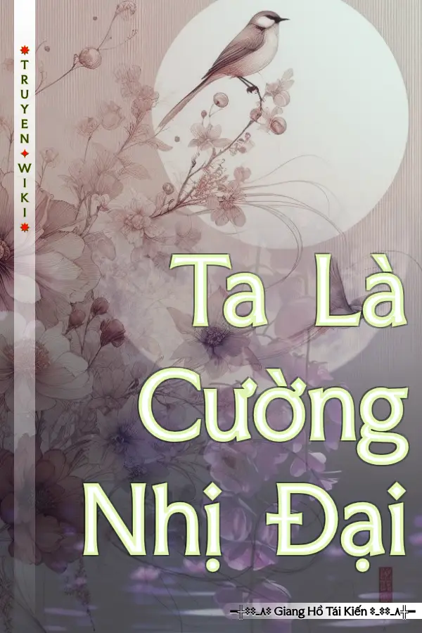 Truyện Ta Là Cường Nhị Đại