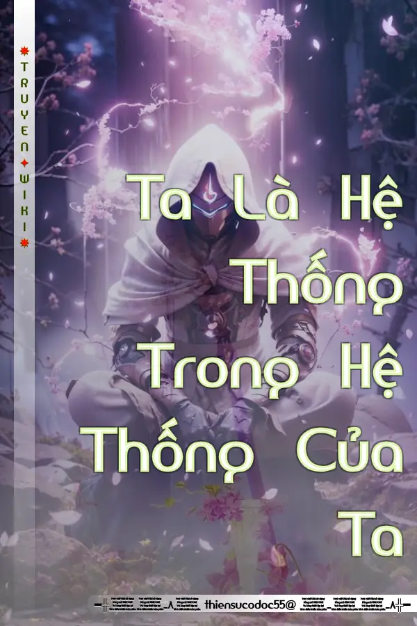 Ta Là Hệ Thống Trong Hệ Thống Của Ta