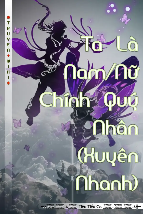 Truyện Ta Là Nam/Nữ Chính Quý Nhân (Xuyên Nhanh)