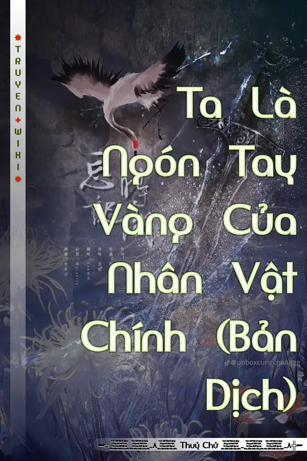 Truyện Ta Là Ngón Tay Vàng Của Nhân Vật Chính (Bản Dịch)