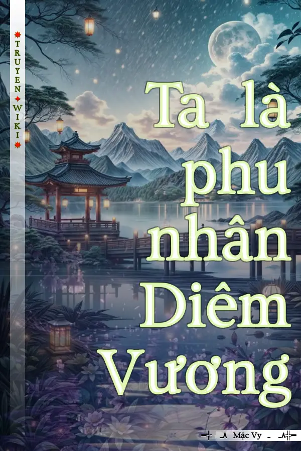 Ta là phu nhân Diêm Vương