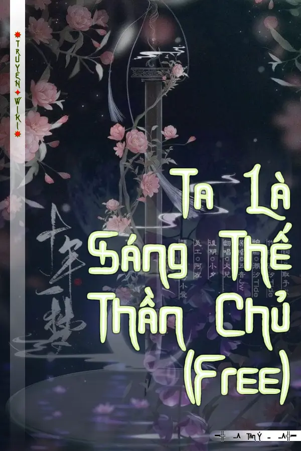 Truyện Ta Là Sáng Thế Thần Chủ (Free)