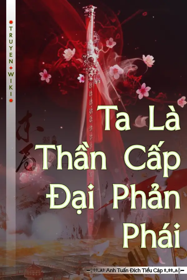 Ta Là Thần Cấp Đại Phản Phái