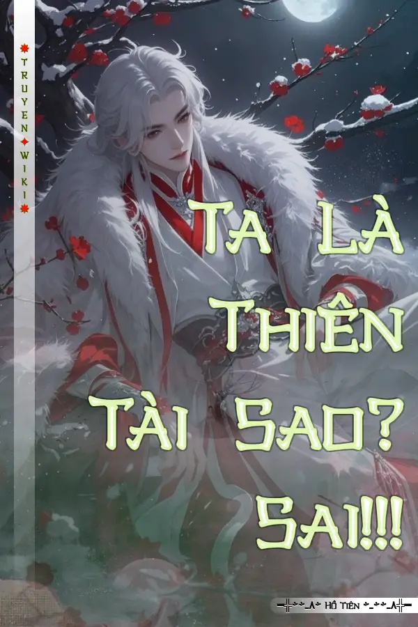 Truyện Ta Là Thiên Tài Sao? Sai!!!