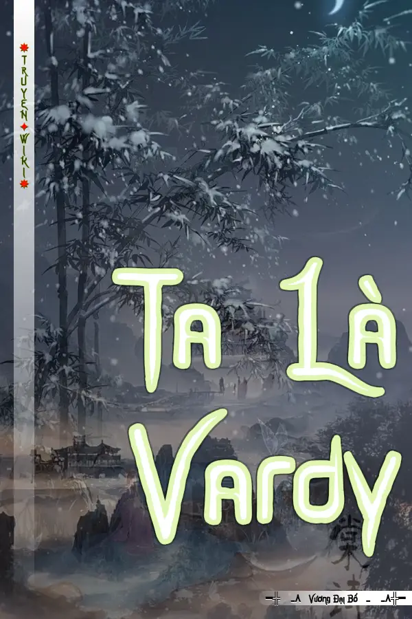 Truyện Ta Là Vardy