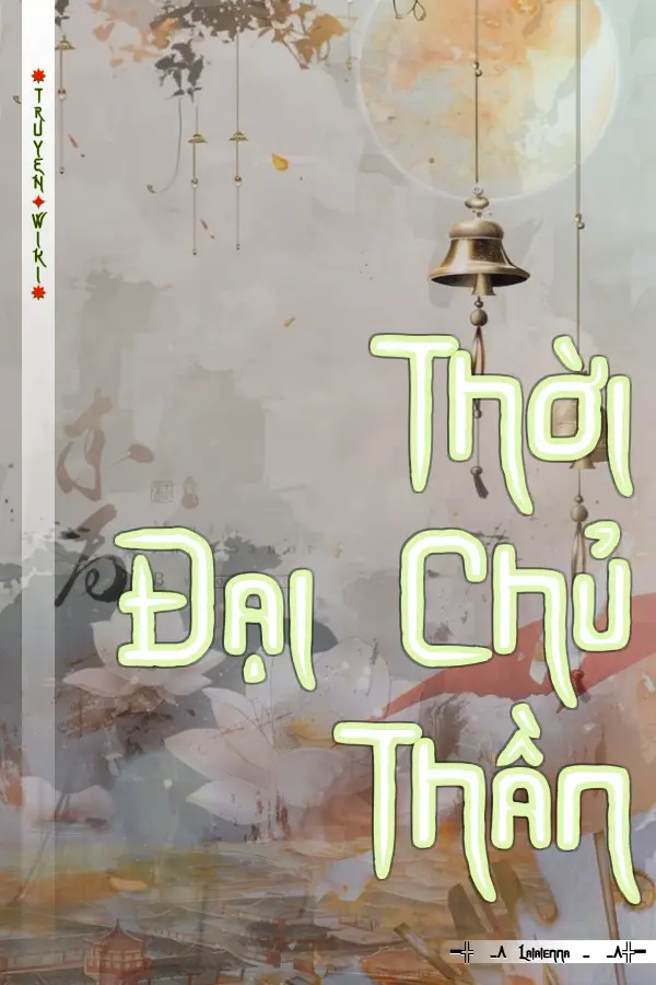 Truyện Thời Đại Chủ Thần