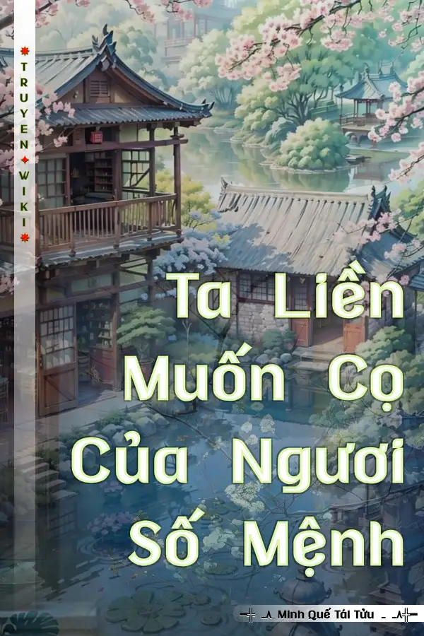 Truyện Ta Liền Muốn Cọ Của Ngươi Số Mệnh