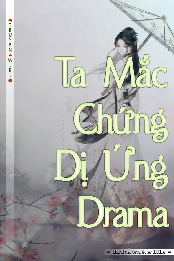 Ta Mắc Chứng Dị Ứng Drama