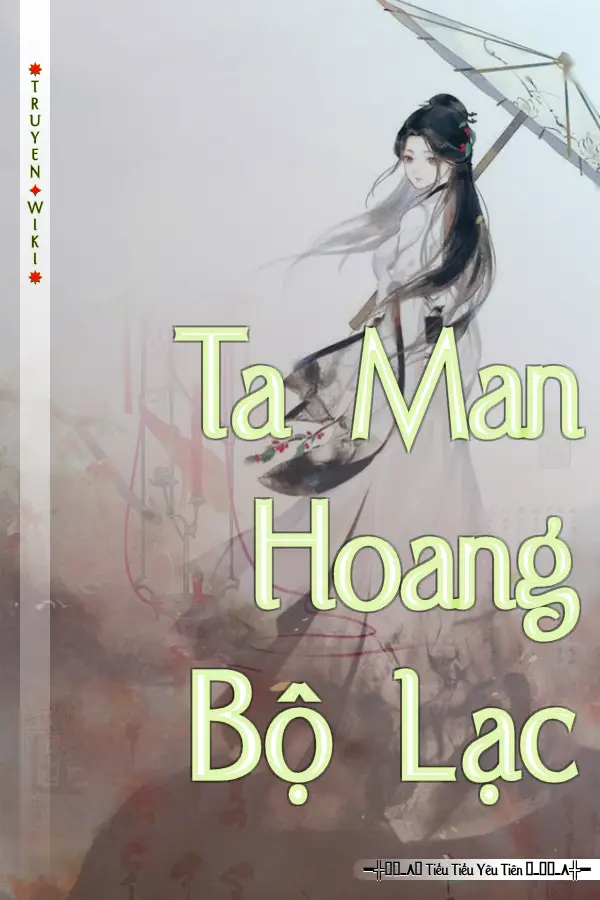 Truyện Ta Man Hoang Bộ Lạc